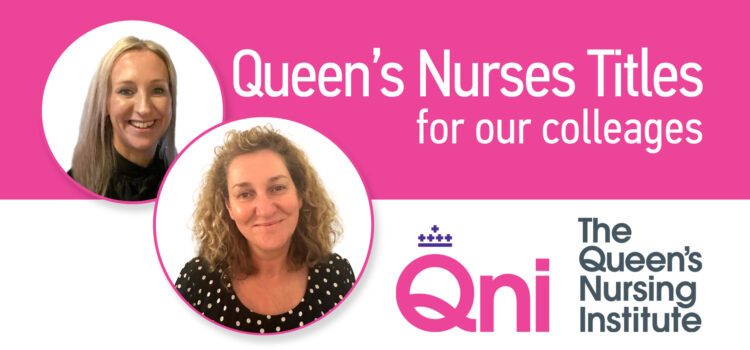 Mastercall nurses receive prestigious Queen’s Nurses titles