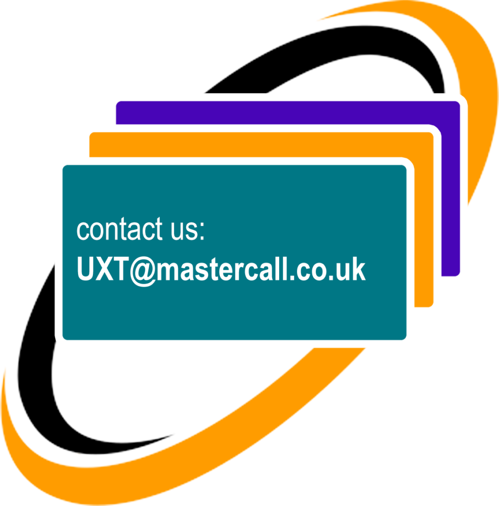 Contact UXT@mastercall.co.uk
